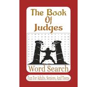 The Book Of Judges Word Search: 55 Inspiring Word Search Puzzles from the Book of Judges | Discover the Stories of Deborah, Gideon, Samson, and More ... Word (The Bible Books Word Search Series)