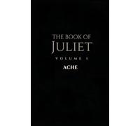 The Book of Juliet: ACHE