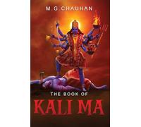 The Book of Kali Ma: Grimoire of the Black Flame
