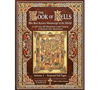 The Book of Kells: The Best-Known Manuscript in the World - A 1200-Year-Old Illuminated Gospel Treasure of Medieval Celtic Illumination Manuscript. ... manuscripts based on museum originals)