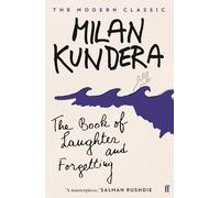 Milan Kundera – The Book of Laughter and Forgetting