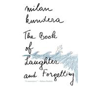 The Book of Laughter and Forgetting (Perennial Classics)