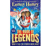 The Book of Legends: A hilarious and fast-paced quest adventure from bestselling comedian Lenny Henry (Aziza's Secret Fairy Door, 336)