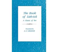 The Book of Lieh-Tzŭ: A Classic of the Tao (Translations from the Oriental Classics)