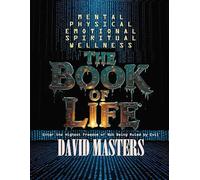 The Book of Life: Mental · Physical · Emotional · Spiritual Wellness