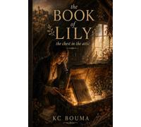 The Book of Lily: The Chest in The Attic