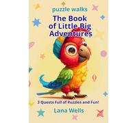 The Book of Little Big Adventures: 3 Quests Full of Puzzles and Fun! Adventure is waiting just outside your door!