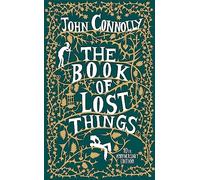 The Book of Lost Things Illustrated Edition: the global bestseller and beloved fantasy