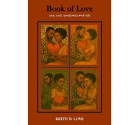 The Book of Love: love, lust, loneliness, and life