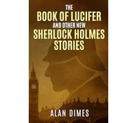 The Book of Lucifer and Other New Sherlock Holmes Stories