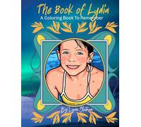 The Book of Lydia: A Coloring Book for Everyone - Adults, Teens and Children