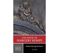 The Book of Margery Kempe: Second Norton Critical Edition