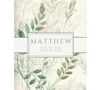 The Book of Matthew - Copy the Bible Verse by Verse: Write the Word on Your Heart