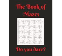 The Book of Mazes: Maze Puzzle Book: Unique Maze adventures! | 8.5 x 11 inches, 110 pages | Over 100 Mazes ... Gift for Vacations, Holidays and Free Times.