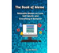 The Book of Meme: Relatable Memes on Love, Self-Worth, and Everything in Between