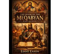 The Book of Meqabyan Explained: 8 (The Ethiopian Canon Series)