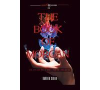 The Book of Morgan: Blood Is The New Black (Demon Hunters)