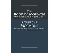 The Book of Mormon - Kitabu Cha Mormoni: English-Swahili Edition with Dual-Column Verse-Aligned Text