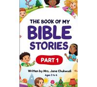 “The Book of My Bible Stories - Part 1”