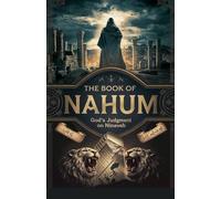 The Book of Nahum: 2 (Biblical Biography)
