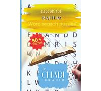 The Book Of Nahum: Word Searches with Easy to Read Print about Bible’s Book, for Christian and not, Nahum and More | 6x9 Inches, 110 pages | 50+ ... and free Times (BIBLE PROPHETIC BOOKS)
