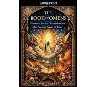 The Book of Omens Falnama: Sacred Divination and the Persian Books of Fate