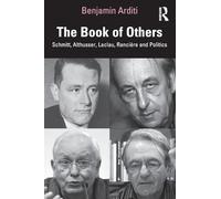 The Book of Others: Schmitt, Althusser, Laclau, Rancière and Politics