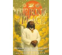 The Book of Peace Vol. 1: Reflections from a Revolutionary Mind: Self tested Tools and my Methodical Journey to Rebuild from Within