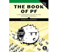 The Book of PF, 4th Edition: A No-Nonsense Guide to the OpenBSD Firewall