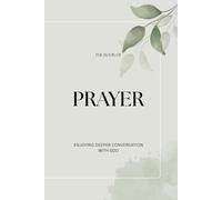 The Book of Prayer, Enjoying Deeper Conversation with God
