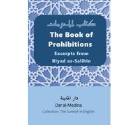 The Book of Prohibitions: Excerpts from Riyad as-Salihin (Collection: The Sunnah in English)