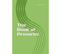 The Book of Proverbs (The Covenantal Exegesis of the Old Testament: A Commentary Series by Dr. Nathan Ogan)