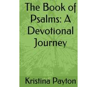 The Book of Psalms: A Devotional Journey