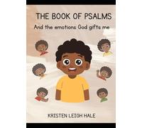 The Book Of Psalms: And The Emotions God Gifts Me (Christian Children's books)