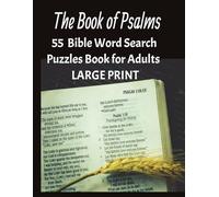 The Book of Psalms Bible Word Search Puzzle Book for Adults: 55 Large Print Scripture Brain Games for Faith, Reflection & Spiritual Encouragement - Includes Solutions