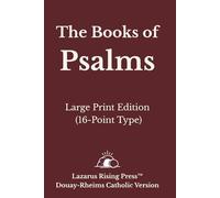 The Book of Psalms: Large Print Edition - Douay-Rheims Catholic Bible (16-Point Font) (Douay-Rheims Catholic Bible - Large Print Series)