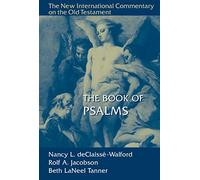 The Book of Psalms: The New International Commentary on the Old Testament