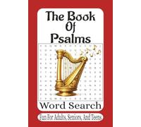 The Book Of Psalms Word Search: 55 Bible Word Search Puzzles from the Book of Psalms • Strengthen Your Faith, Relax Your Mind, and Enjoy God’s Word (The Bible Books Word Search Series)