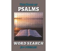The Book of Psalms Word Search Puzzle: Word Searches for Easy-to-Read Print about Psalms, Worship, Praise, Prayer, and Faith | 6 x 9 Inches, 110 Pages ... Vacations, Holidays, and Relaxing Free Time