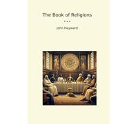The Book of Religions (Classic Books)