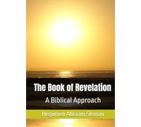 The Book of Revelation:: A Biblical Approach