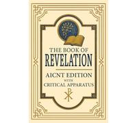 The Book of Revelation: AICNT Edition with Critical Apparatus (AICNT - AI Critical New Testament)