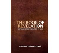 The Book of Revelation: Revealing the Salvation of God