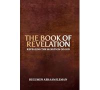 The Book of Revelation: Revealing the Salvation of God