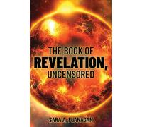 The Book of Revelation, Uncensored