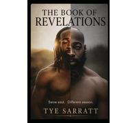 The Book Of Revelations: A 308 Month Journey to Create My Own Path (A Long Long Journey)