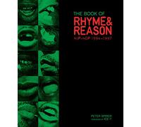 The Book Of Rhym And Reason HIP-HOP 1994-1997 /anglais: Photographs by Peter Spirer