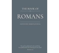 The Book of Romans: An Expository Sermon Journal for Verse-by-Verse Preaching. (Standard 6x9 Hardcover Edition with 200 Lined Pages)