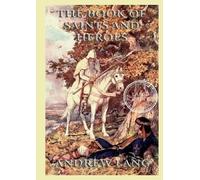 The Book Of Saints And Heroes: Large Print Edition for a better reading experience