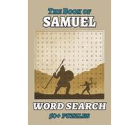 The Book of Samuel Word Search Puzzle Book: Word Searches for Easy to Read Print about The Book of Samuel, King David Bible Puzzles, Old Testament ... Puzzles for Vacation, Holidays, and Free Time